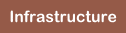 Infrastructure